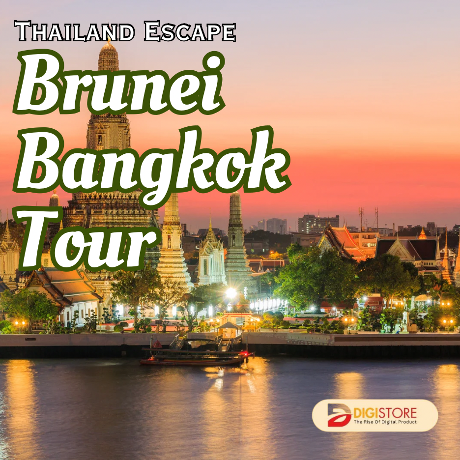 Thailand (Brunei + Bangkok) Tour